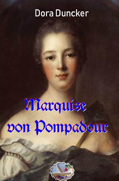 Cover von Marquise von Pompadour (Illustriert)