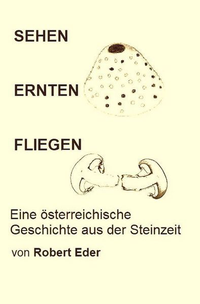 Cover von Sehen Ernten Fliegen