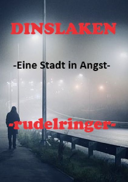 Cover von DINSLAKEN -Eine Stadt in Angst-