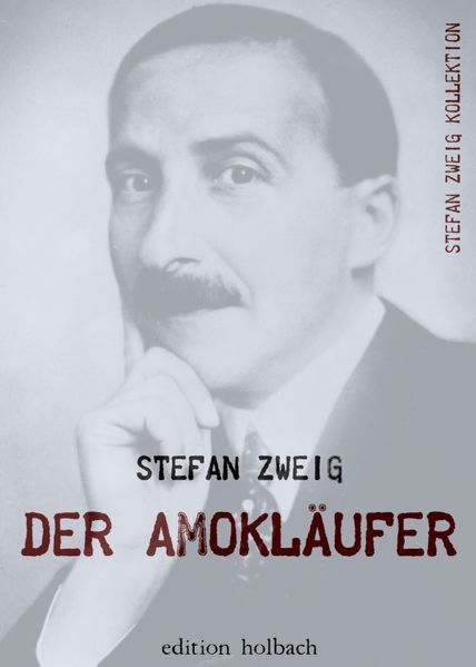 Cover von Stefan Zweig Kollektion / Der Amokläufer