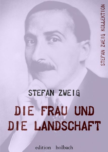 Cover von Stefan Zweig Kollektion / Die Frau und die Landschaft
