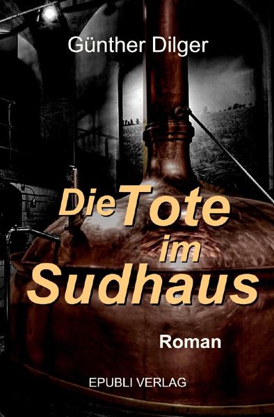 Cover von Die Tote im Sudhaus