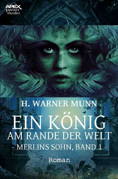 Cover von EIN KÖNIG AM RANDE DER WELT – MERLINS SOHN, BAND 1