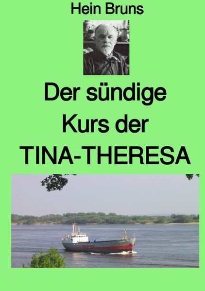 Cover von Der sündige Kurs der TINA-THERESA