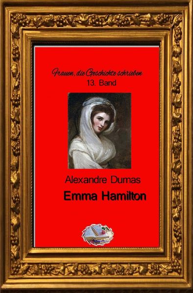 Cover von Frauen, die Geschichte schrieben / Emma Hamilton