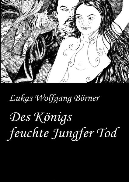 Cover von Des Königs feuchte Jungfer Tod