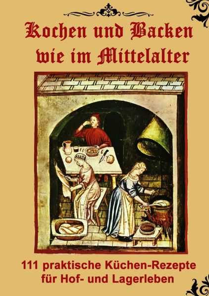 Cover von Kochen und Backen wie im Mittelalter