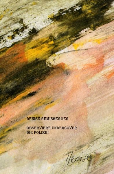 Cover von Observiere undercover die Polizei