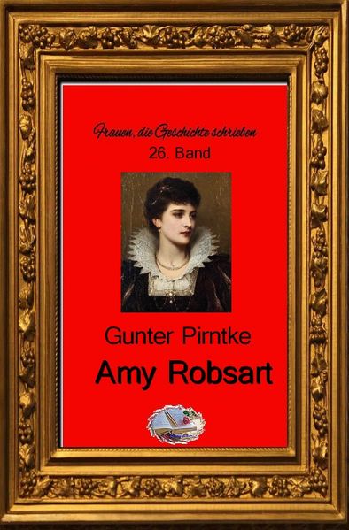 Cover von Frauen, die Geschichte schrieben / Amy Robsart