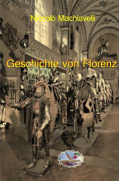 Cover von Geschichte von Florenz (Bebildert)