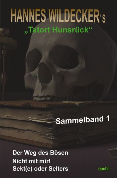 Cover von Tatort Hunsrück – Sammelbände / Hannes Wildecker’s Tatort Hunsrück