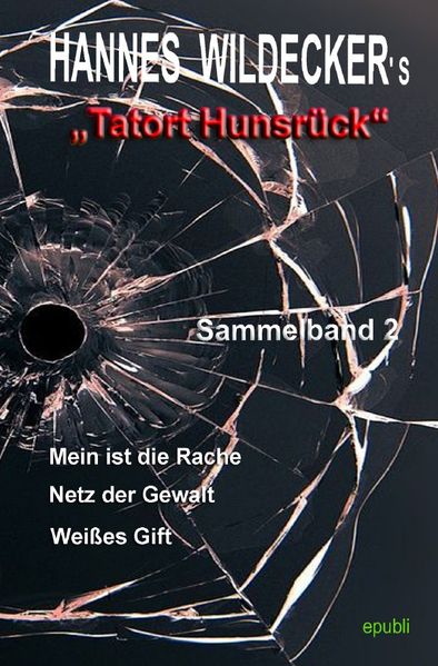 Cover von Tatort Hunsrück – Sammelbände / Hannes Wildecker’s Tatort Hunsrück