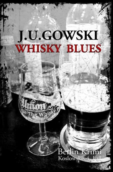 Cover von Berlin Krimi – die Fälle des S.H. Koslowski / Whisky Blues