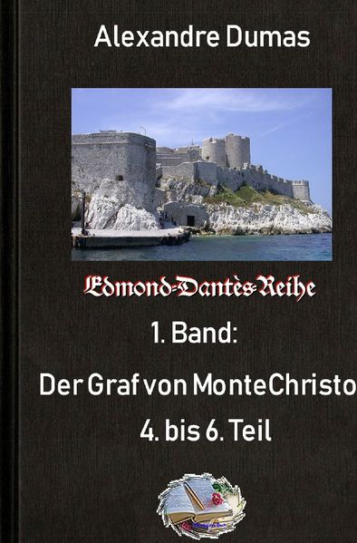Cover von Edmond-Dantès-Reihe / Der Graf von Monte Christo, 4. bus 6. Teil