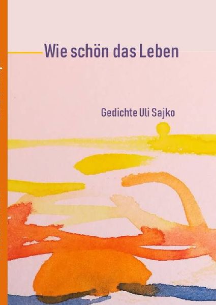 Cover von Wie schön das Leben Gedichte