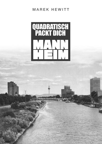 Cover von Quadratisch, Packt Dich, Mannheim