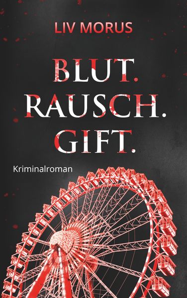 Cover von Blut. Rausch. Gift.