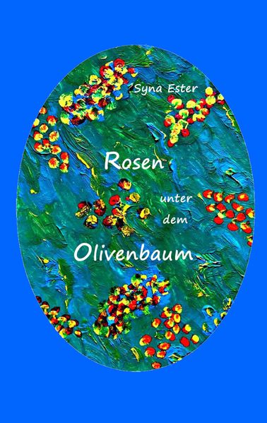 Cover von Rosen unter dem Olivenbaum