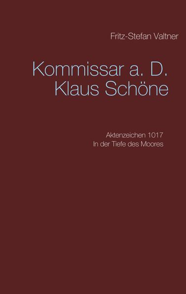Cover von Komissar a. D. Klaus Schöne