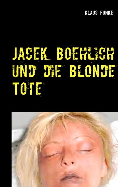 Cover von Jacek Boehlich und die blonde Tote