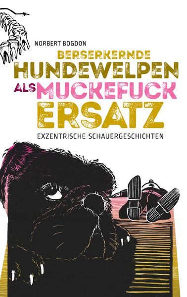 Cover von Berserkernde Hundewelpen als Muckefuckersatz