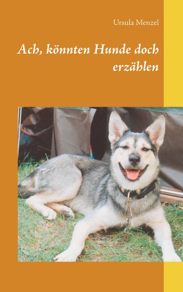 Cover von Ach, könnten Hunde doch erzählen