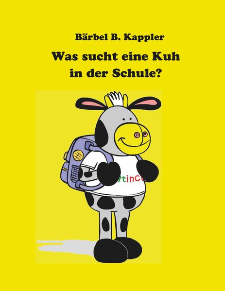 Cover von Was sucht eine Kuh in der Schule?