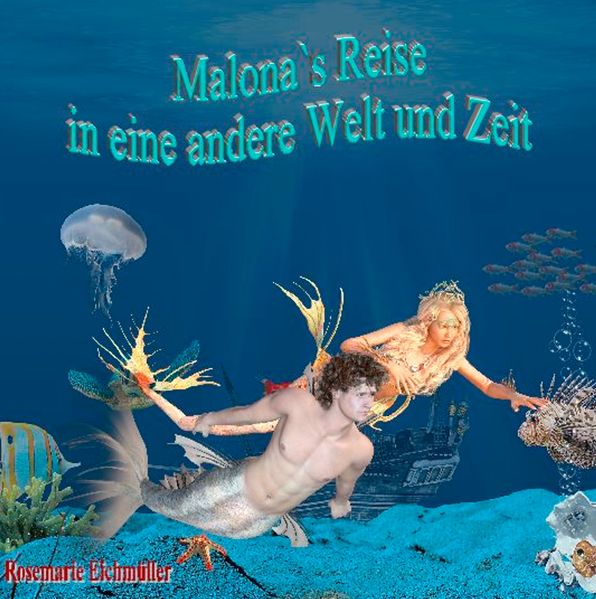 Cover von Malona`s Reise in eine andere Welt und Zeit