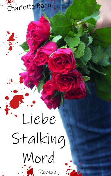 Cover von Liebe Stalking Mord