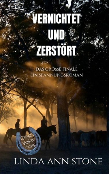 Cover von Vernichtet und zerstört (Green Valley Serie, Band 18)