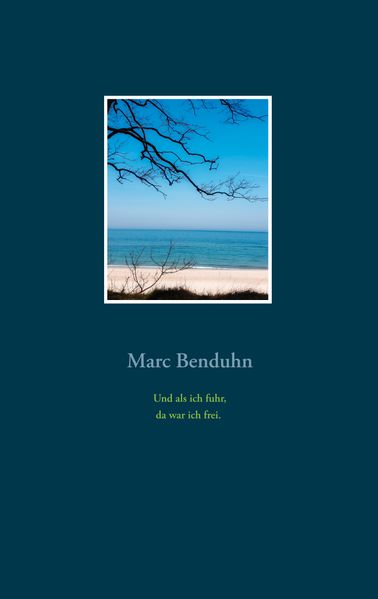 Cover von Und als ich fuhr, da war ich frei.