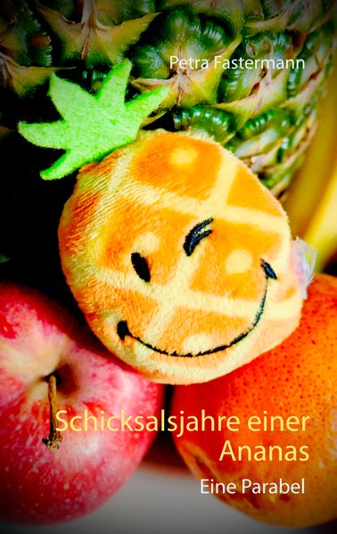 Cover von Schicksalsjahre einer Ananas