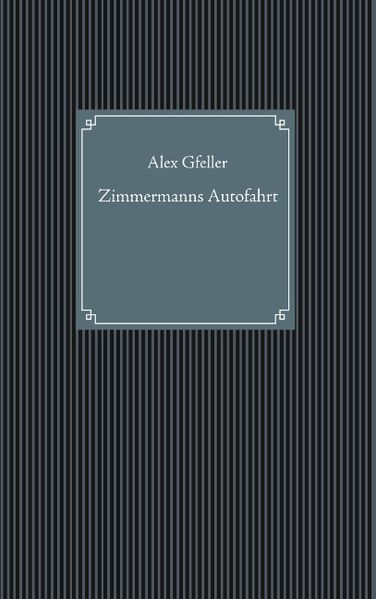 Cover von Zimmermanns Autofahrt