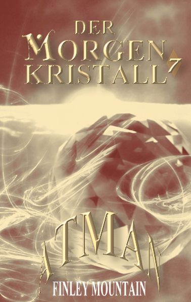 Cover von Der Morgenkristall #7