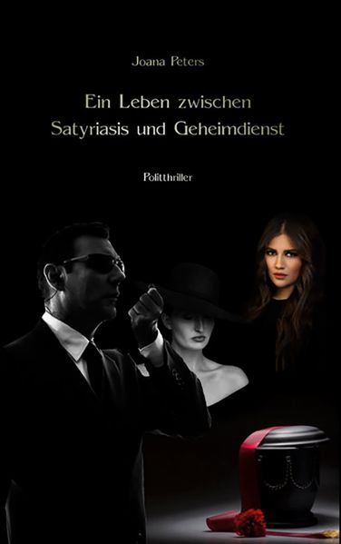 Cover von Ein Leben zwischen Satyriasis und Geheimdienst