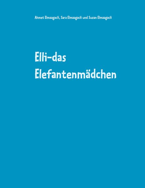 Cover von Elli-das Elefantenmädchen