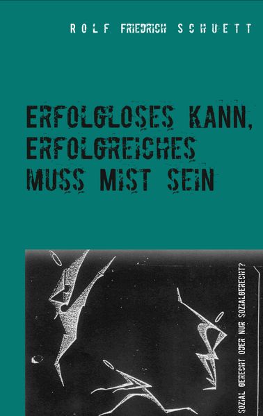 Cover von Erfolgloses kann, Erfolgreiches muss Mist sein