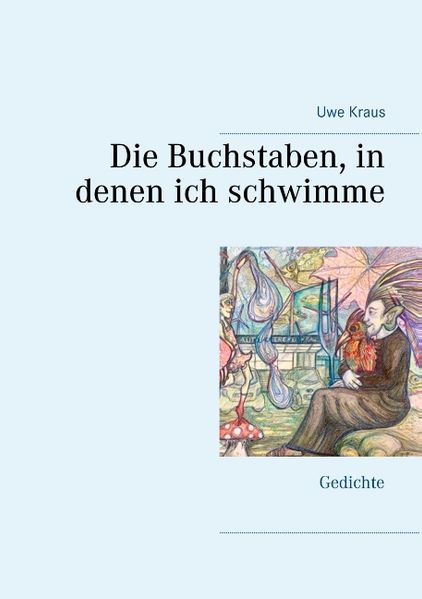 Cover von Die Buchstaben, in denen ich schwimme