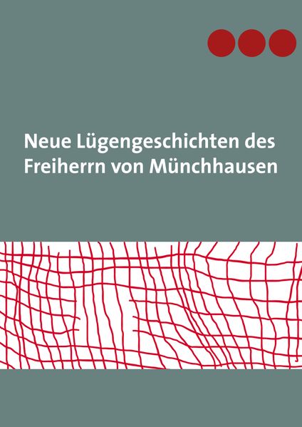 Cover von Neue Lügengeschichten des Freiherrn von Münchhausen