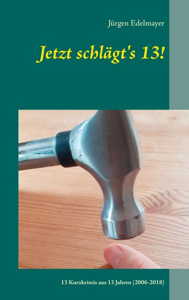 Cover von Jetzt schlägt’s 13!