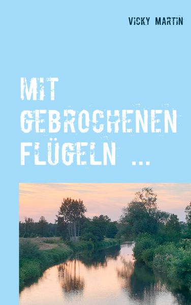 Cover von mit gebrochenen Flügeln …