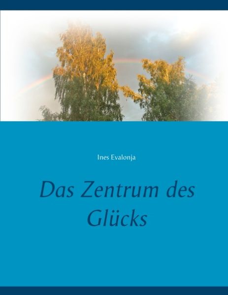 Cover von Das Zentrum des Glücks