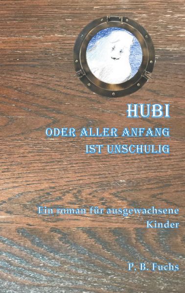 Cover von Hubi oder aller Anfang ist unschuldig