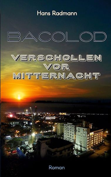 Cover von Bacolod – Verschollen vor Mitternacht