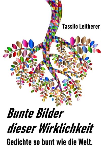 Cover von Bunte Bilder dieser Wirklichkeit