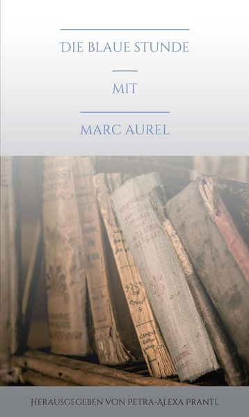 Cover von Die blaue Stunde mit Marc Aurel