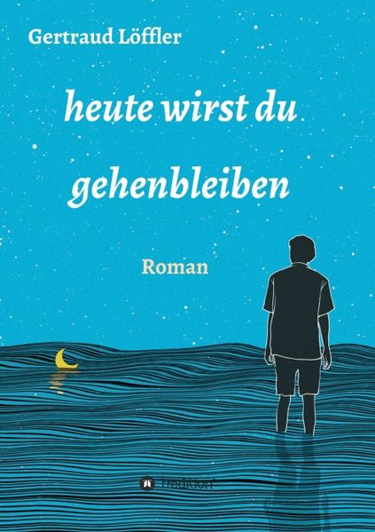 Cover von heute wirst du gehenbleiben