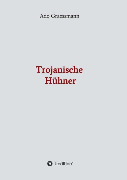 Cover von Trojanische Hühner