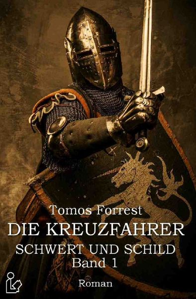Cover von DIE KREUZFAHRER – SCHWERT UND SCHILD, BAND 1