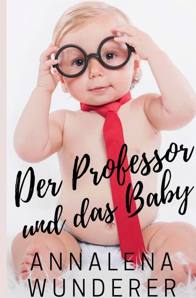 Cover von Der Professor und das Baby